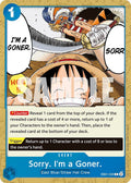 Sorry. I'm a Goner. EB01-029 (Extra Booster: Memorial Collection) 