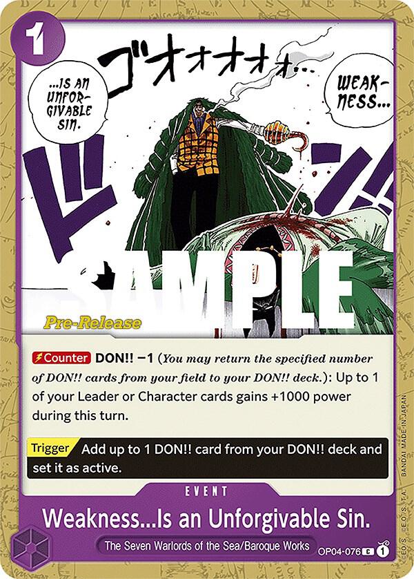 Weakness...Is an Unforgivable Sin. OP04-076 (Kingdoms of Intrigue Pre-Release Cards) 